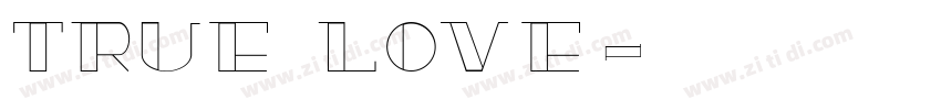 true love字体转换